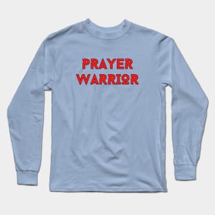 Prayer Warrior | Christian Typography Long Sleeve T-Shirt